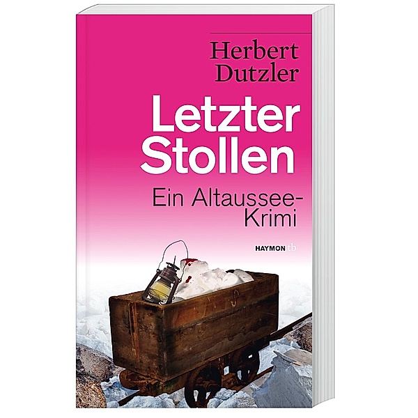 Letzter Stollen / Gasperlmaier Bd.7, Herbert Dutzler