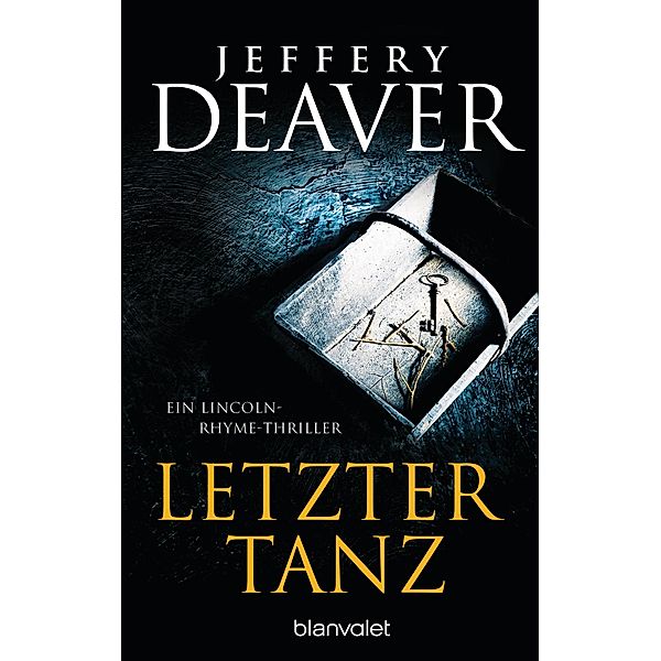 Letzter Tanz / Lincoln Rhyme Bd.2, Jeffery Deaver