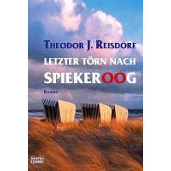 Letzter Törn nach Spiekeroog, Theodor J. Reisdorf