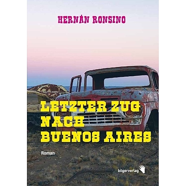 Letzter Zug nach Buenos Aires, Hernan Ronsino
