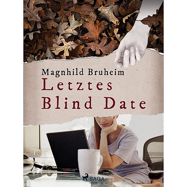 Letztes Blind Date / SAGA Egmont, Bruheim Magnhild Bruheim