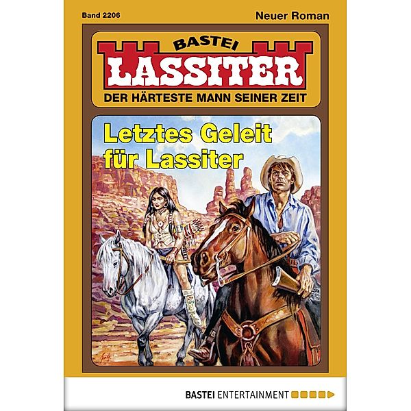 Letztes Geleit für Lassiter / Lassiter Bd.2206, Jack Slade