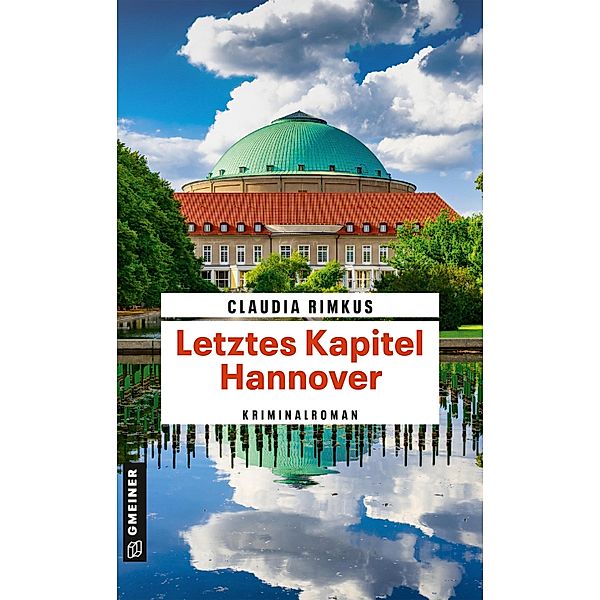 Letztes Kapitel Hannover / Hobbyermittlerin Charlotte Stern Bd.5, Claudia Rimkus