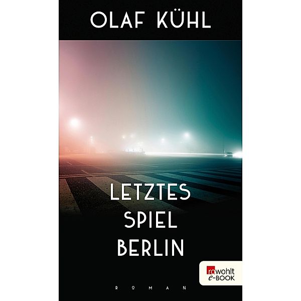 Letztes Spiel Berlin, Olaf Kühl