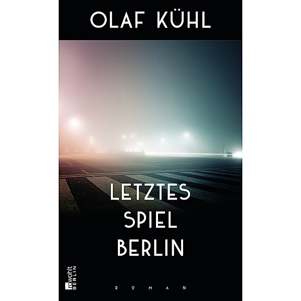 Letztes Spiel Berlin, Olaf Kühl