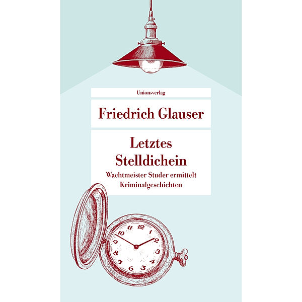 Letztes Stelldichein, Friedrich Glauser