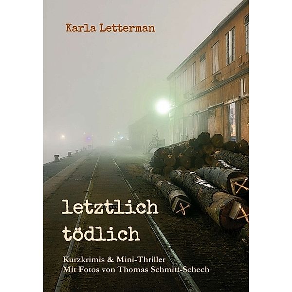 letztlich tödlich, Karla Letterman