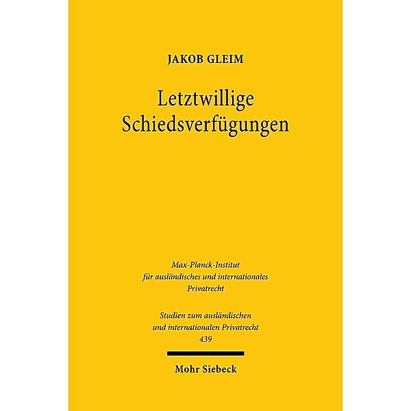 Letztwillige Schiedsverfügungen, Jakob Gleim