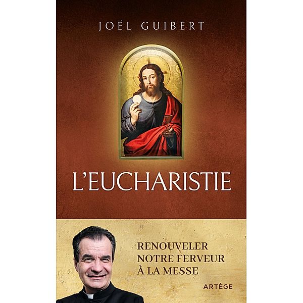 L'Eucharistie, Joël Guibert