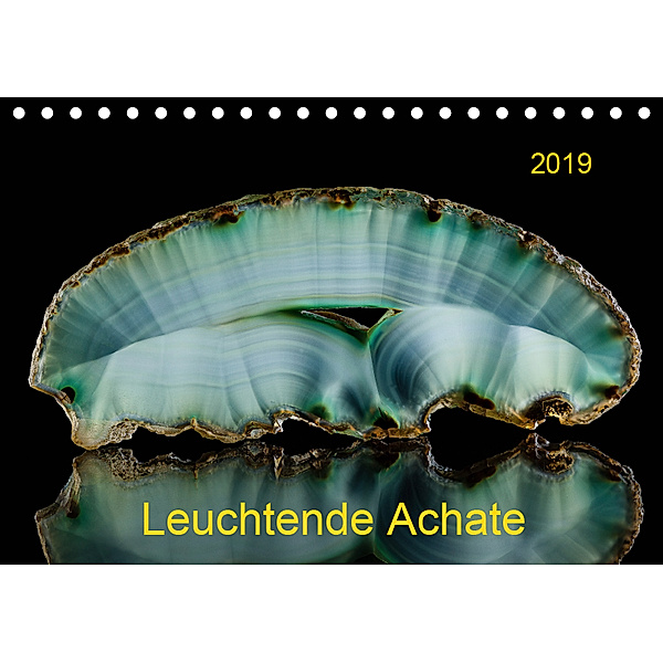 Leuchtende Achate (Tischkalender 2019 DIN A5 quer), Wolfgang Reif