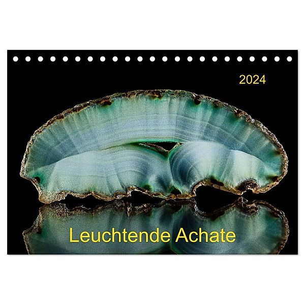 Leuchtende Achate (Tischkalender 2024 DIN A5 quer), CALVENDO Monatskalender, Wolfgang Reif