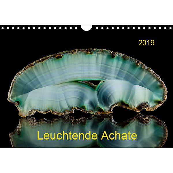 Leuchtende Achate (Wandkalender 2019 DIN A4 quer), Wolfgang Reif