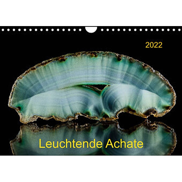 Leuchtende Achate (Wandkalender 2022 DIN A4 quer), Wolfgang Reif