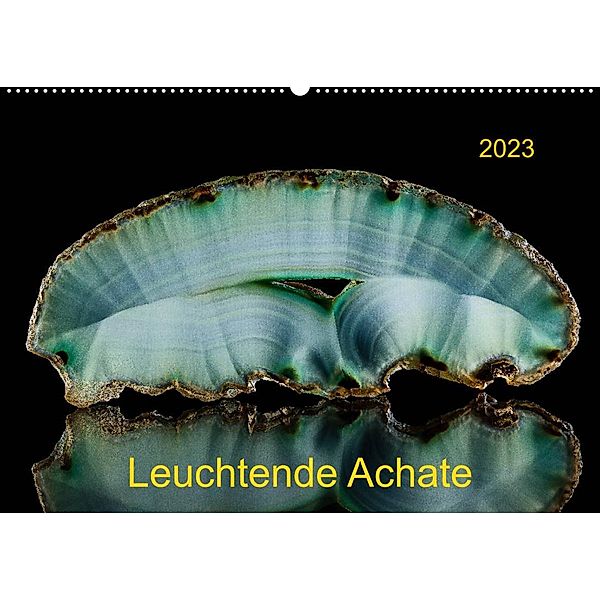 Leuchtende Achate (Wandkalender 2023 DIN A2 quer), Wolfgang Reif