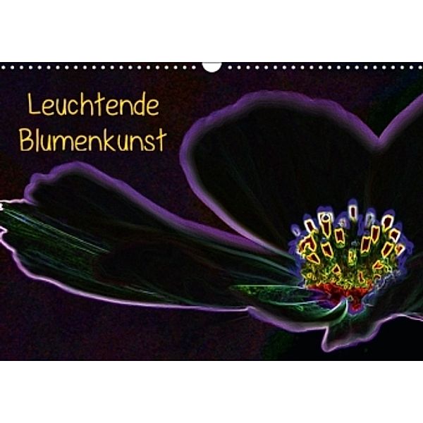Leuchtende Blumenkunst (Wandkalender 2016 DIN A3 quer), Wolfgang Gerlach