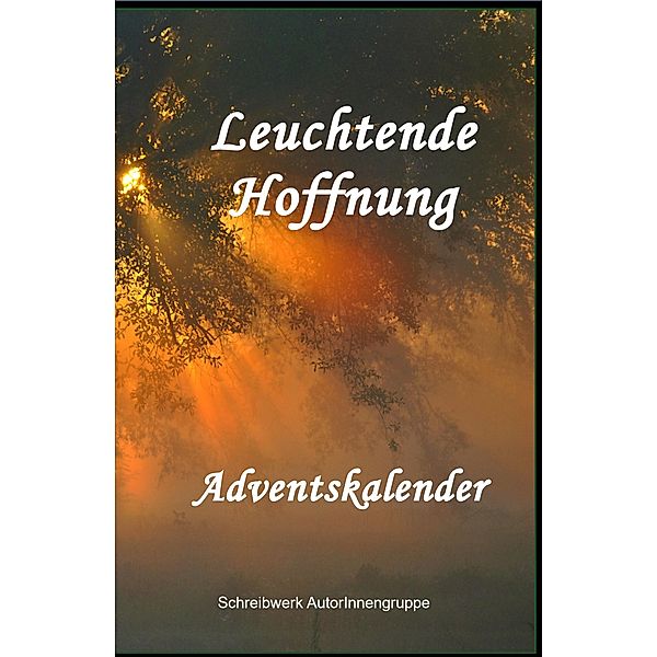 Leuchtende Hoffnung, Annemarie Nikolaus