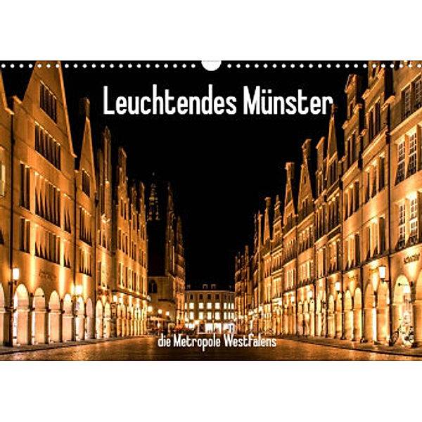 Leuchtendes Münster 2022 - die Metropole Westfalens (Wandkalender 2022 DIN A3 quer), Matthias Budde