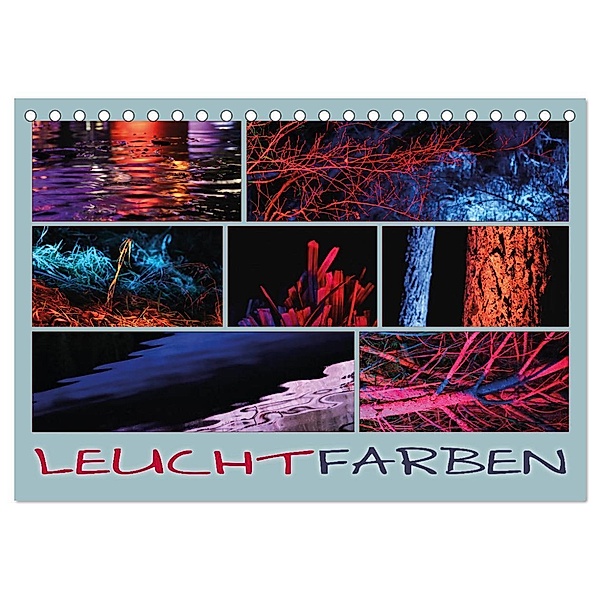 Leuchtfarben (Tischkalender 2025 DIN A5 quer), CALVENDO Monatskalender, Calvendo, Kathrin Sachse