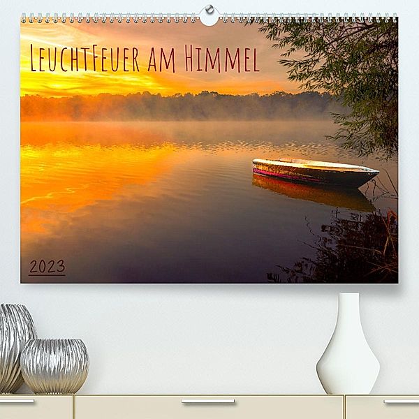 Leuchtfeuer am Himmel (Premium, hochwertiger DIN A2 Wandkalender 2023, Kunstdruck in Hochglanz), Tom-Pic-Art
