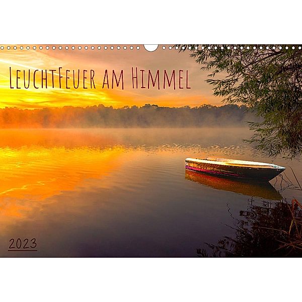 Leuchtfeuer am Himmel (Wandkalender 2023 DIN A3 quer), Tom-Pic-Art