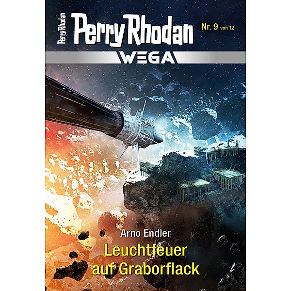 Leuchtfeuer auf Graborflack / Perry Rhodan - Wega Bd.9, Arno Endler