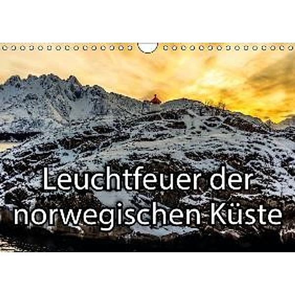 Leuchtfeuer der norwegischen Küste (Wandkalender 2015 DIN A4 quer), Dieter Isemann