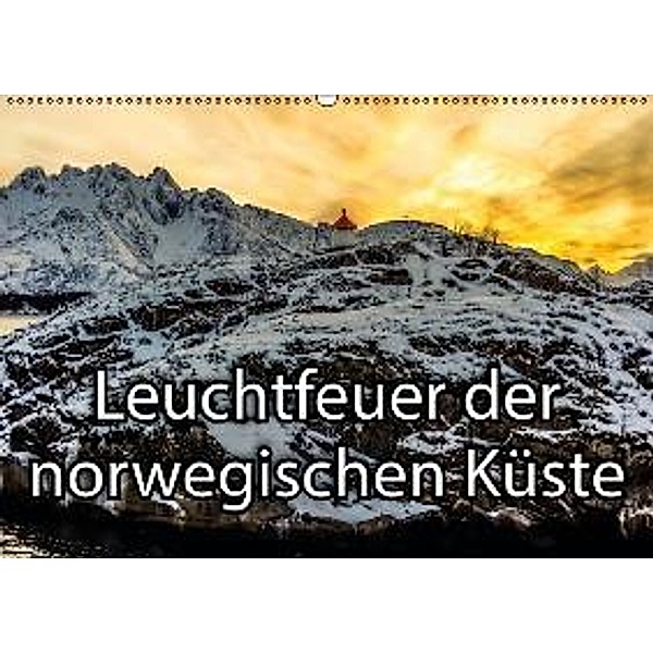 Leuchtfeuer der norwegischen Küste (Wandkalender 2015 DIN A2 quer), Dieter Isemann
