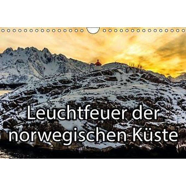 Leuchtfeuer der norwegischen Küste (Wandkalender 2016 DIN A4 quer), Dieter Isemann