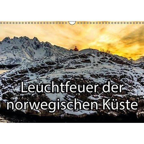 Leuchtfeuer der norwegischen Küste (Wandkalender 2016 DIN A3 quer), Dieter Isemann
