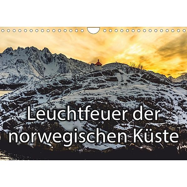 Leuchtfeuer der norwegischen Küste (Wandkalender 2023 DIN A4 quer), Dieter Isemann