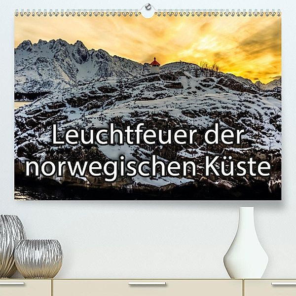 Leuchtfeuer der norwegischen Küste(Premium, hochwertiger DIN A2 Wandkalender 2020, Kunstdruck in Hochglanz), Dieter Isemann