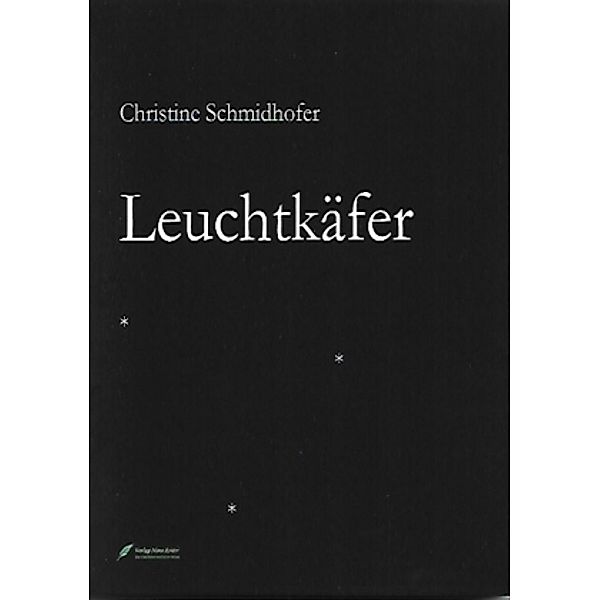 Leuchtkäfer, Christine Schmidhofer
