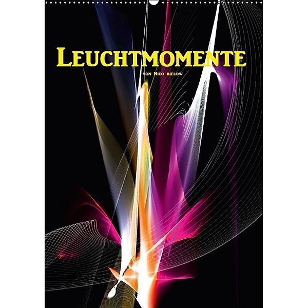 Leuchtmomente (Wandkalender 2017 DIN A2 hoch), Nico Bielow