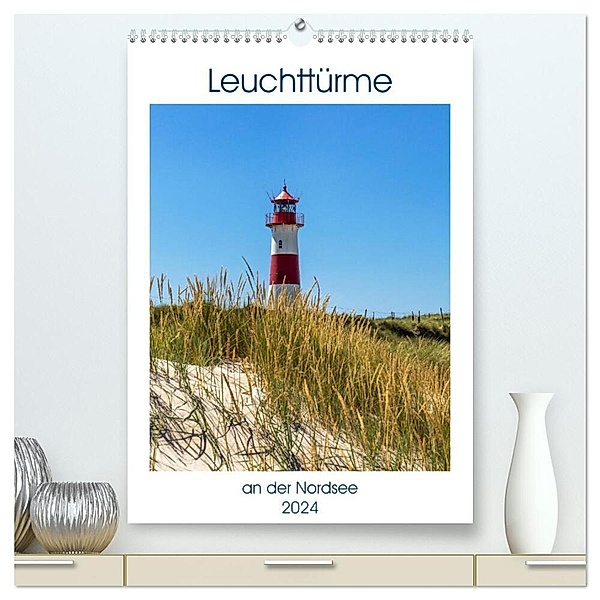 Leuchttürme an der Nordsee (hochwertiger Premium Wandkalender 2024 DIN A2 hoch), Kunstdruck in Hochglanz, Andrea Dreegmeyer