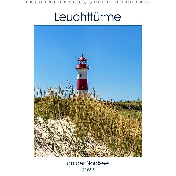 Leuchttürme an der Nordsee (Wandkalender 2023 DIN A3 hoch), Andrea Dreegmeyer