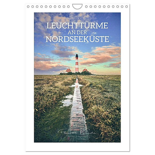 Leuchttürme an der Nordseeküste (Wandkalender 2024 DIN A4 hoch), CALVENDO Monatskalender, Florian Kunde