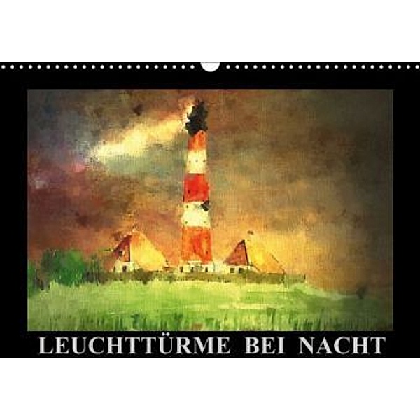 Leuchttürme bei Nacht (Wandkalender 2015 DIN A3 quer), Marie Luise Strohmenger