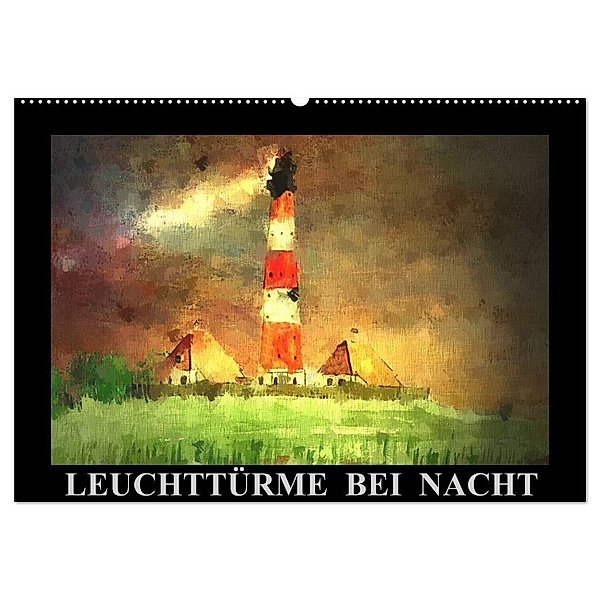 Leuchttürme bei Nacht (Wandkalender 2024 DIN A2 quer), CALVENDO Monatskalender, Marie Luise Strohmenger