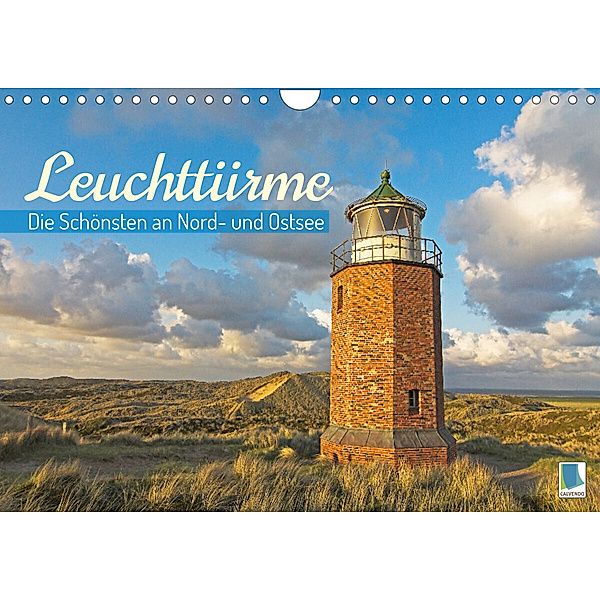 Leuchttürme: Die Schönsten an Nord- und Ostsee (Wandkalender 2023 DIN A4 quer), Calvendo