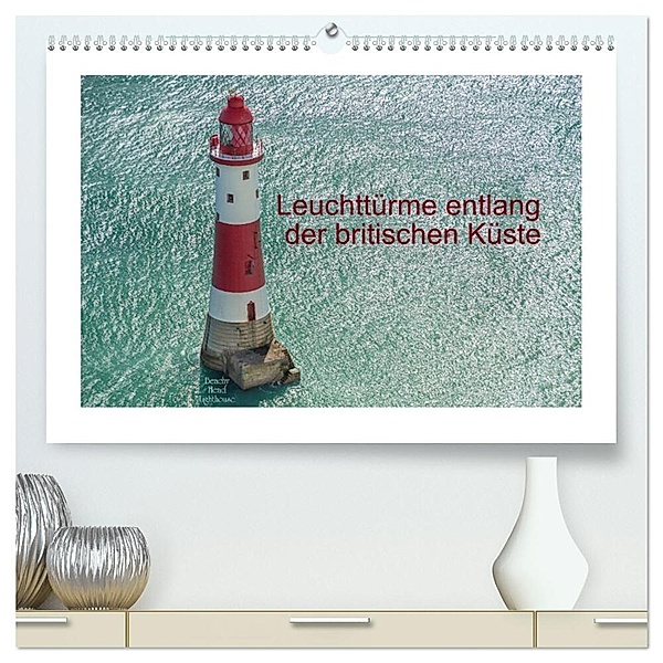 Leuchttürme entlang der britischen Küste (hochwertiger Premium Wandkalender 2025 DIN A2 quer), Kunstdruck in Hochglanz, Calvendo, Giuseppe Di Domenico