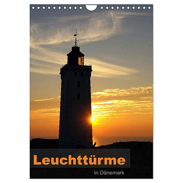 Leuchttürme in Dänemark (Wandkalender 2024 DIN A4 hoch), CALVENDO Monatskalender, Werner Prescher