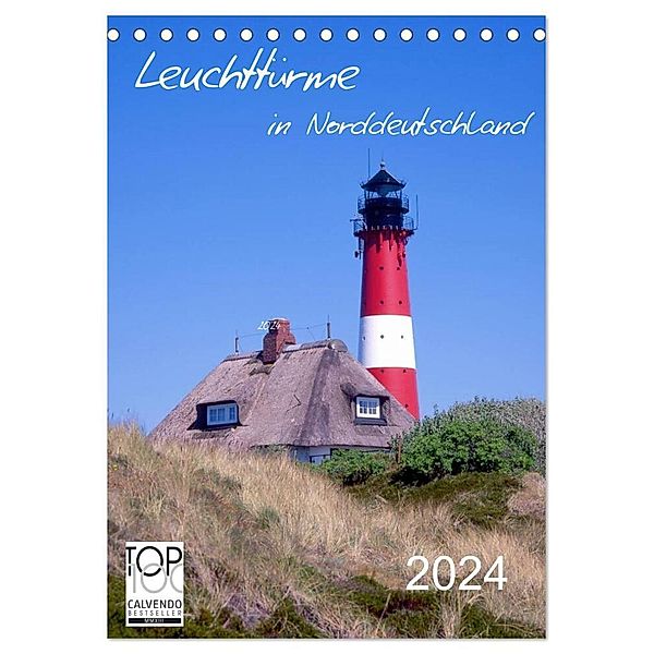 Leuchttürme in Norddeutschland (Tischkalender 2024 DIN A5 hoch), CALVENDO Monatskalender, lothar reupert