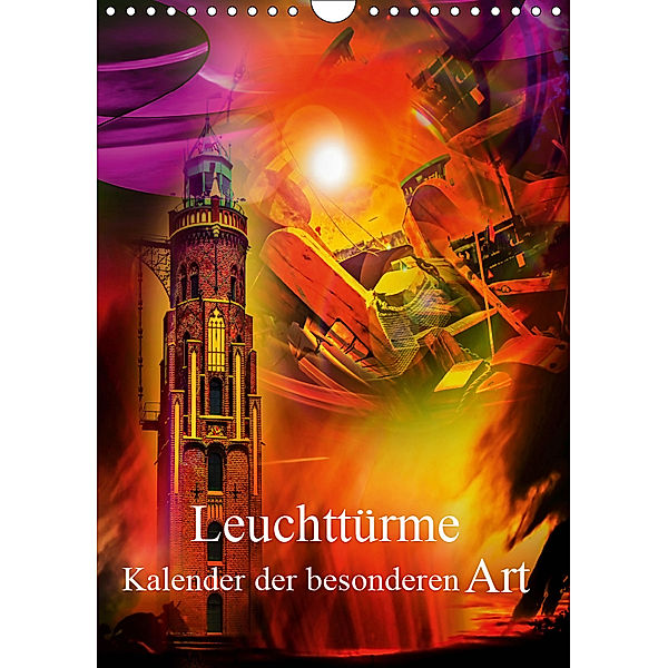 Leuchttürme Kalender der besonderen Art (Wandkalender 2019 DIN A4 hoch), Walter Zettl