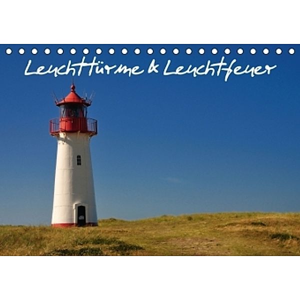 Leuchttürme & Leuchtfeuer (Tischkalender 2015 DIN A5 quer), Uwe Bade