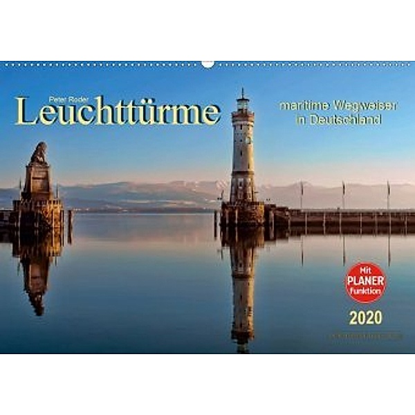 Leuchttürme - maritime Wegweiser in Deutschland (Wandkalender 2020 DIN A2 quer), Peter Roder