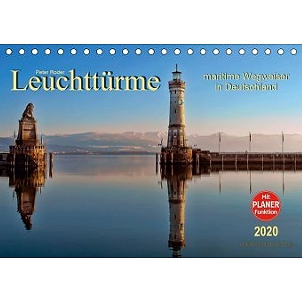 Leuchttürme - maritime Wegweiser in Deutschland (Tischkalender 2020 DIN A5 quer), Peter Roder
