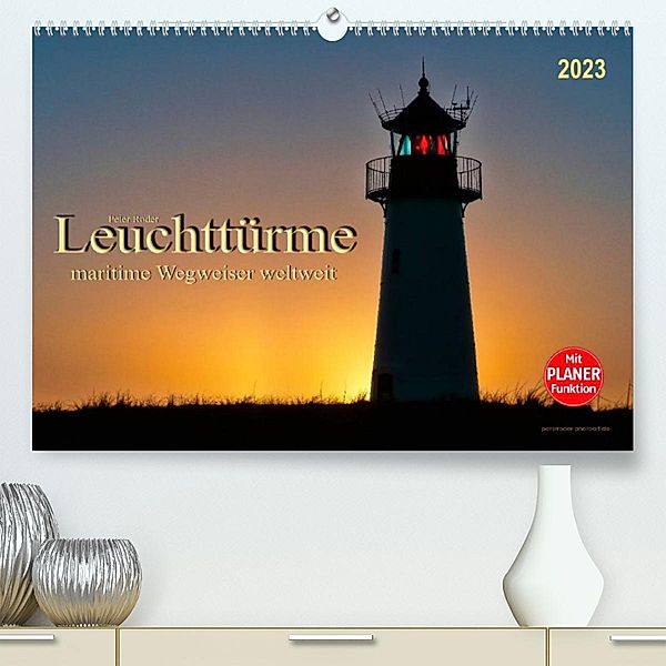 Leuchttürme - maritime Wegweiser weltweit (Premium, hochwertiger DIN A2 Wandkalender 2023, Kunstdruck in Hochglanz), Peter Roder