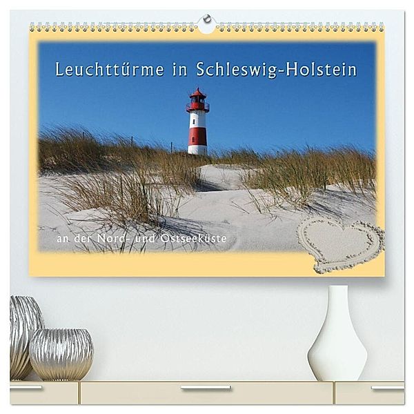 Leuchttürme Schleswig-Holsteins (hochwertiger Premium Wandkalender 2024 DIN A2 quer), Kunstdruck in Hochglanz, Jessica Brandt