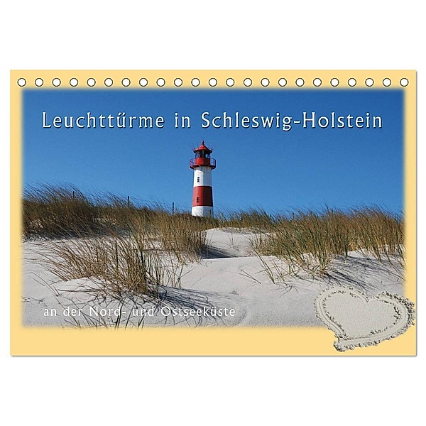 Leuchttürme Schleswig-Holsteins (Tischkalender 2024 DIN A5 quer), CALVENDO Monatskalender, Jessica Brandt