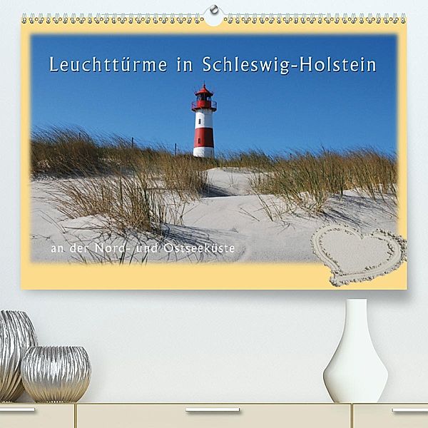 Leuchttürme Schleswig-Holsteins(Premium, hochwertiger DIN A2 Wandkalender 2020, Kunstdruck in Hochglanz), Jessica Brandt